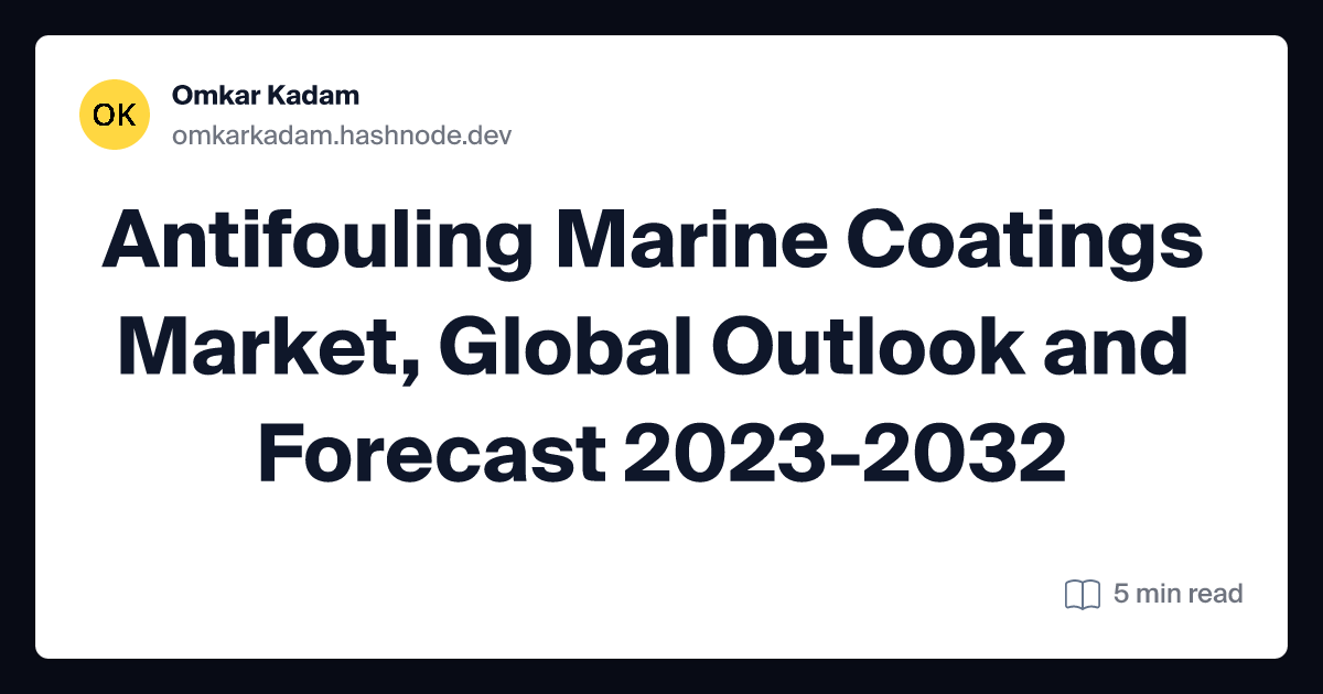 Antifouling Marine Coatings Market, Global Outlook and Forecast 2023-2032