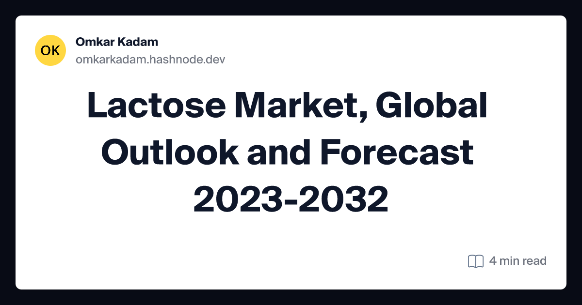 Lactose Market, Global Outlook and Forecast 2023-2032
