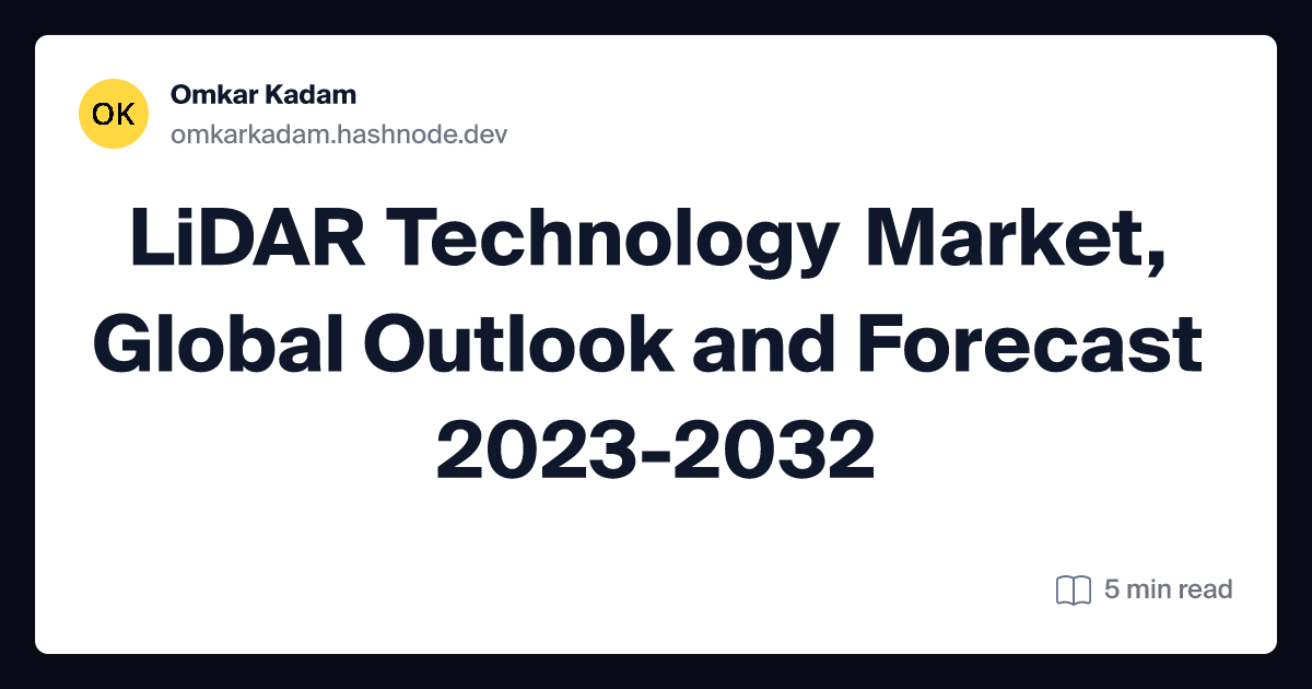 LiDAR Technology Market, Global Outlook and Forecast 2023-2032